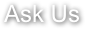 Ask Us