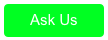 Ask Us
